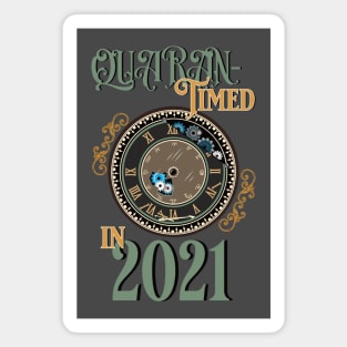 Quarantined in 2021 - Vintage Clock - Victorian Style Magnet